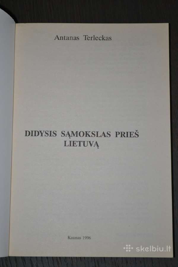 A. Terleckas Didysis sąmokslas prieš Lietuvą - nuotraukos Nr. 2