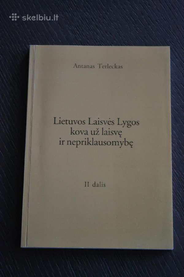 A. Terleckas Lietuvos laisvės lygos kova už laisvę