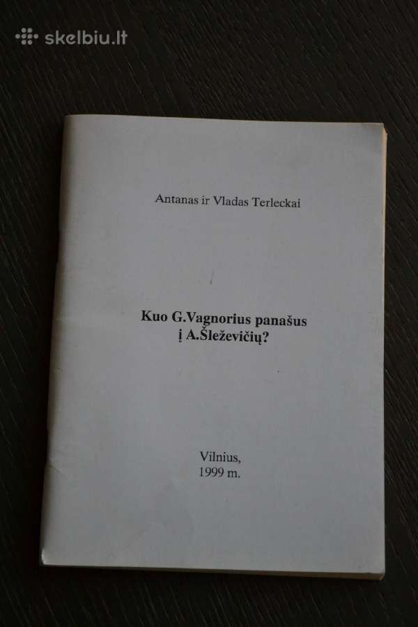 Kuo Vagnorius panašus į Šleževičių?