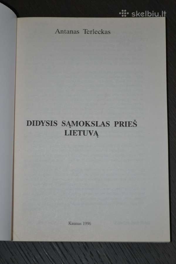 A. Terleckas Didysis sąmokslas prieš Lietuvą - nuotraukos Nr. 2