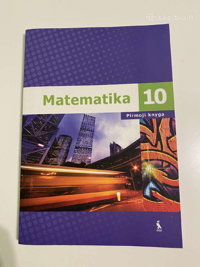 Matematika 10 Vadovėlis 1 Dalis - Skelbiu.lt