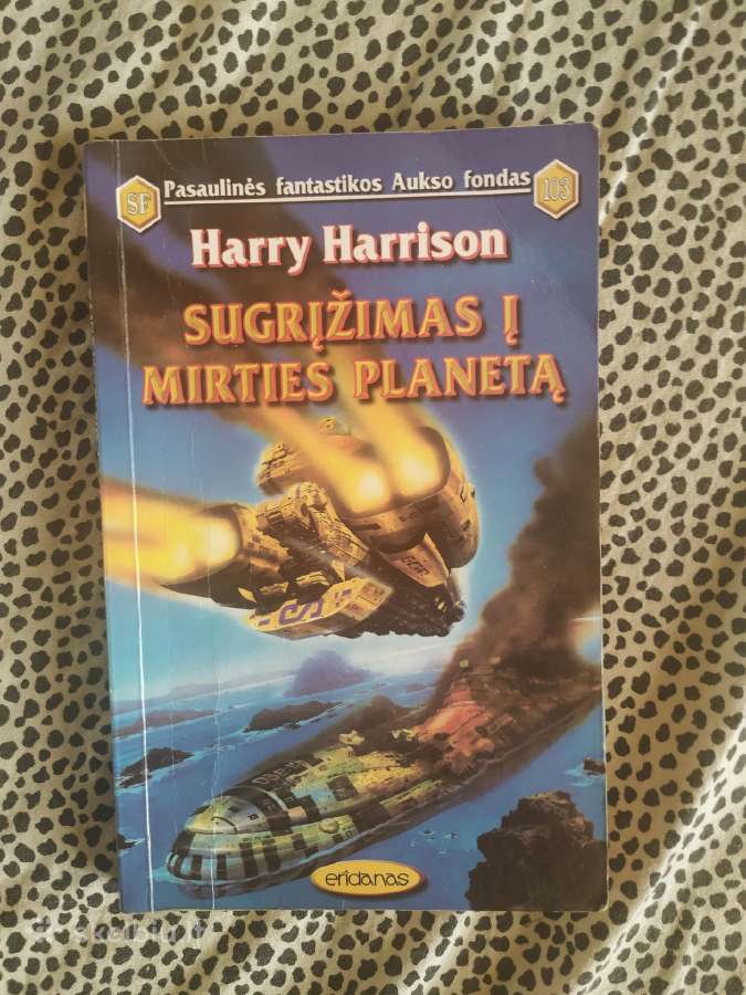 Harry Harrison - Sugrįžimas Į Mirties Planetą
