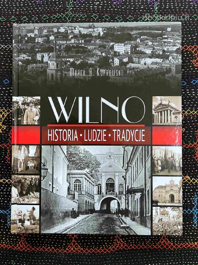 Knyga Wilno. Historia, ludzie, tradycje