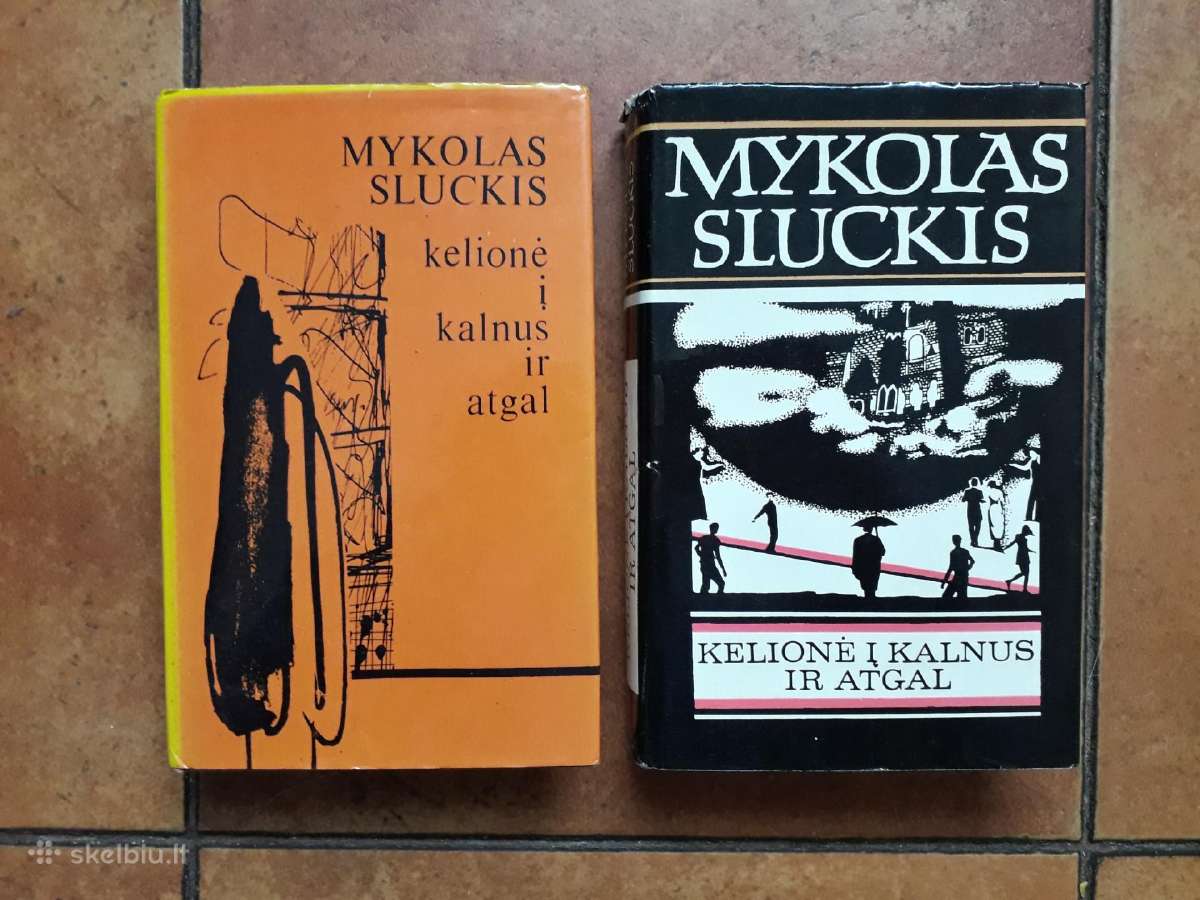 M. Sluckis "Kelionė į kalnus ir atgal" 1981.1984.