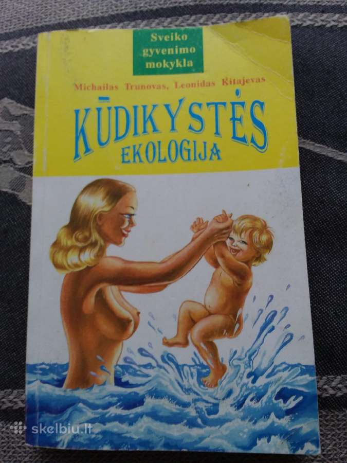 Kūdikystės Ekologija Trunovas M., Kitajevas L.