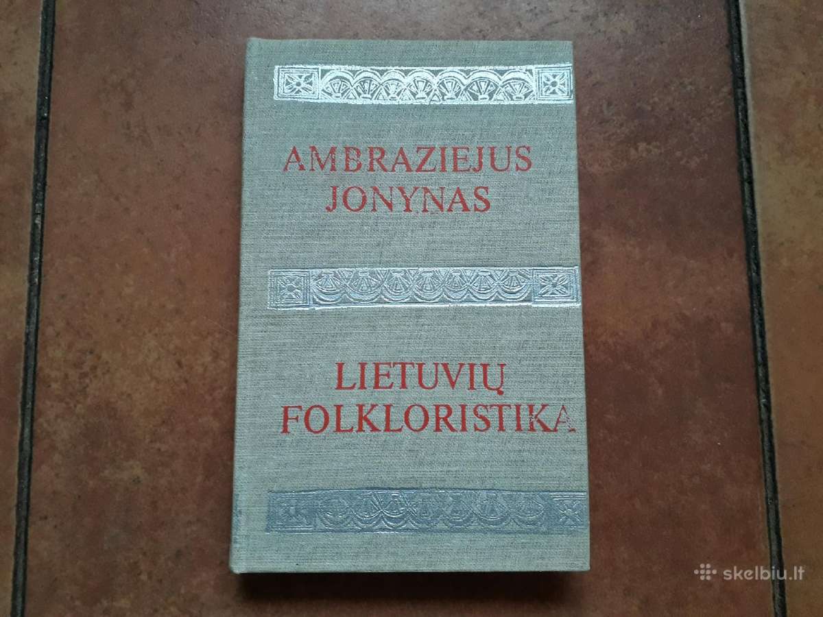 Ambraziejus Jonynas "Lietuvių folkloristika" 1984m