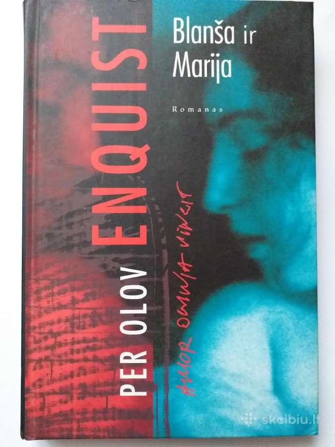 Per Olov Enquist. Blanša ir Marija (romanas)