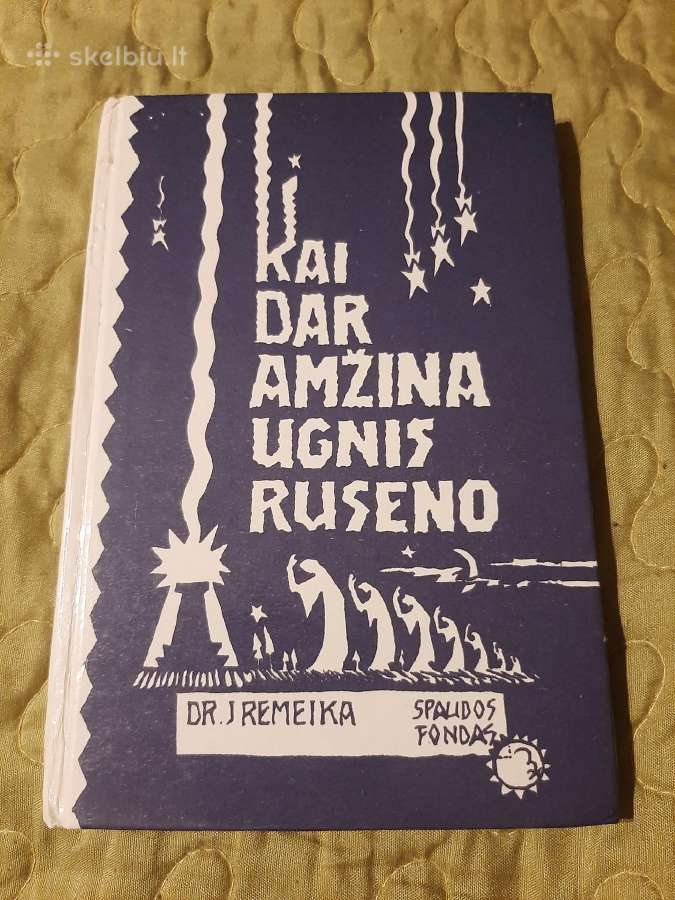 Kai dar amžina ugnis ruseno