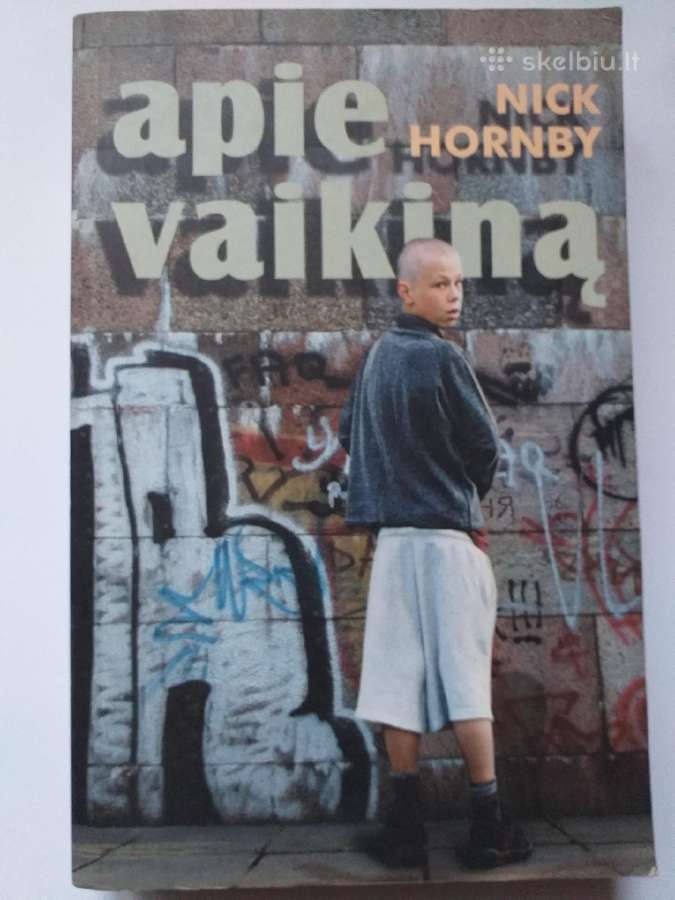 Nick Hornby. Apie vaikiną (romanas)