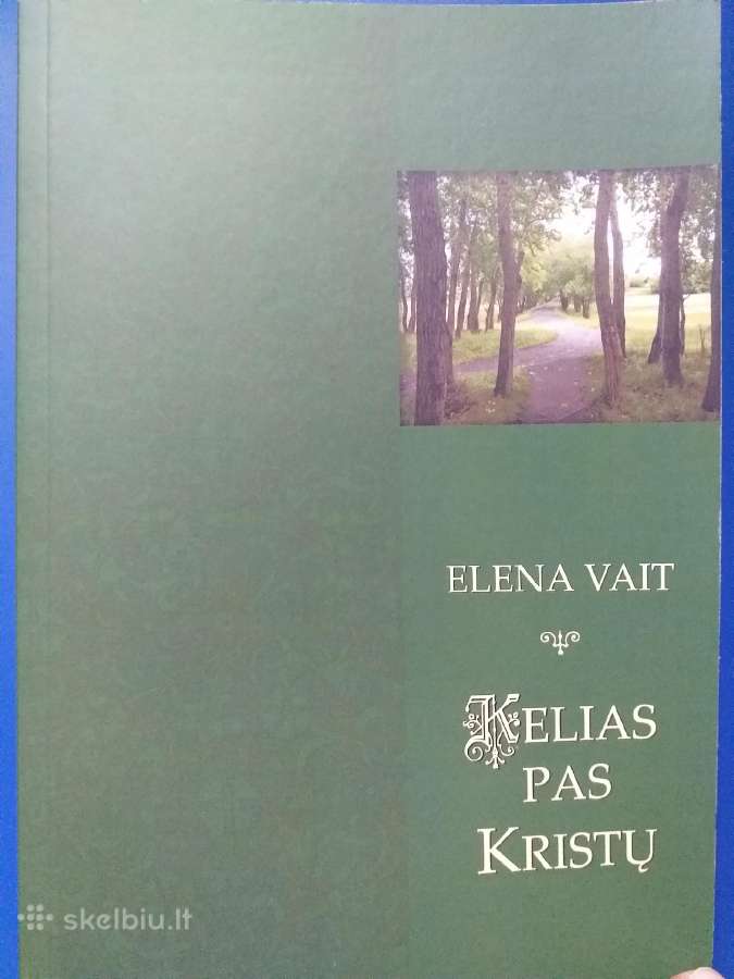 Elena Vait. Kelias pas Kristų (2019)