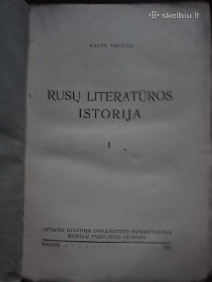 166. Rusų Literatūros Istorija Sruoga B. - Skelbiu.lt