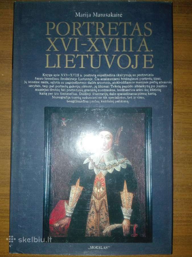 Matušakaitė M. Portretas XVI-XVIII a. Lietuvoje - nuotraukos Nr. 3
