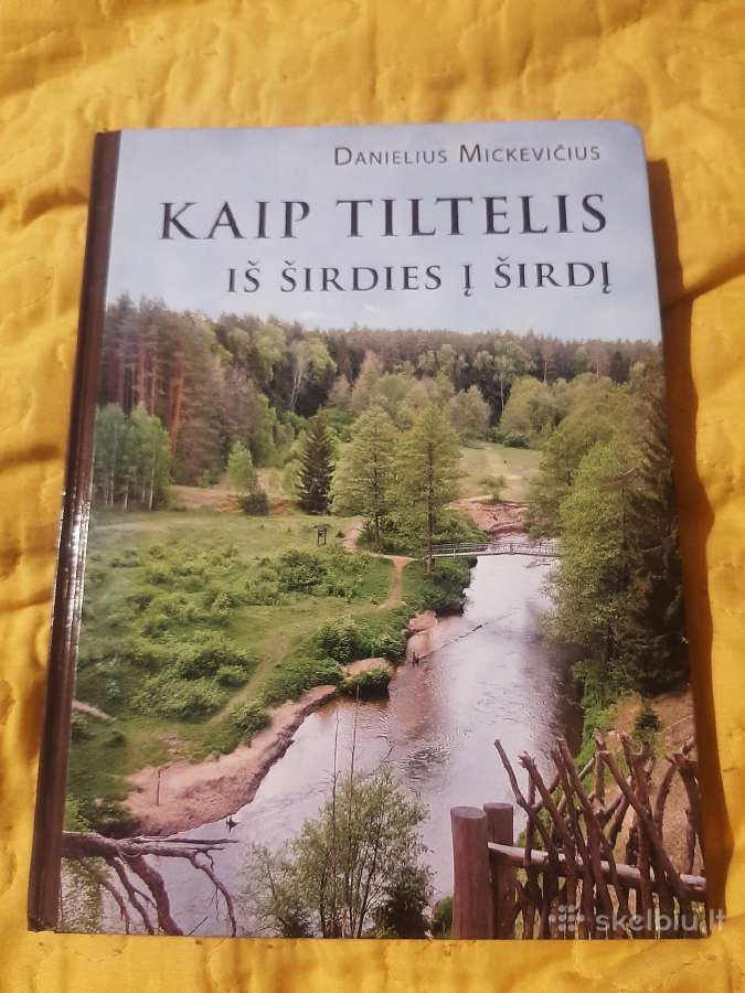 Kaip tiltelis iš širdies į širdį