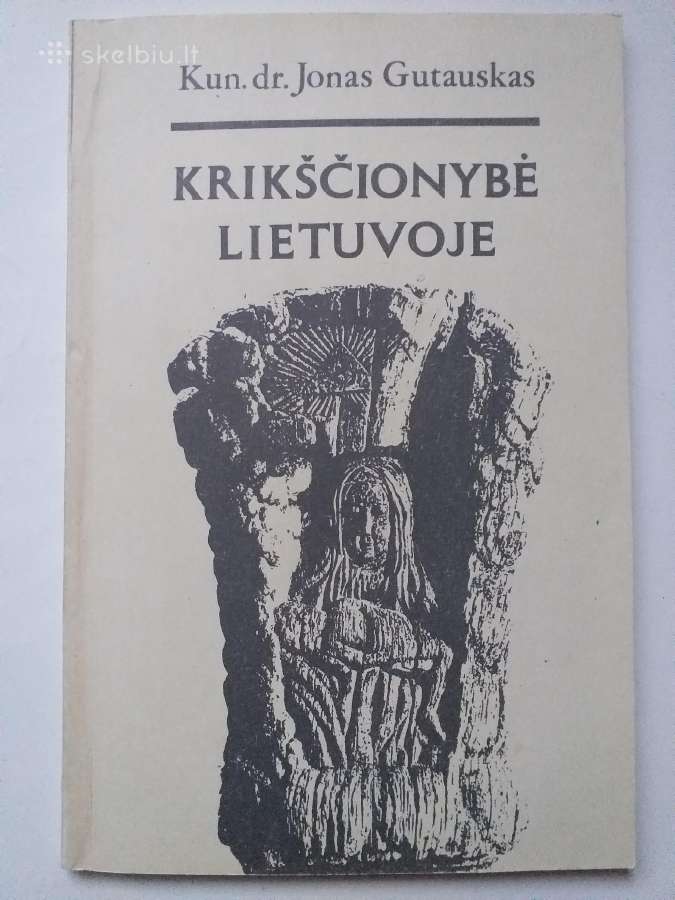 J. Gutauskas. Krikščionybė Lietuvoje