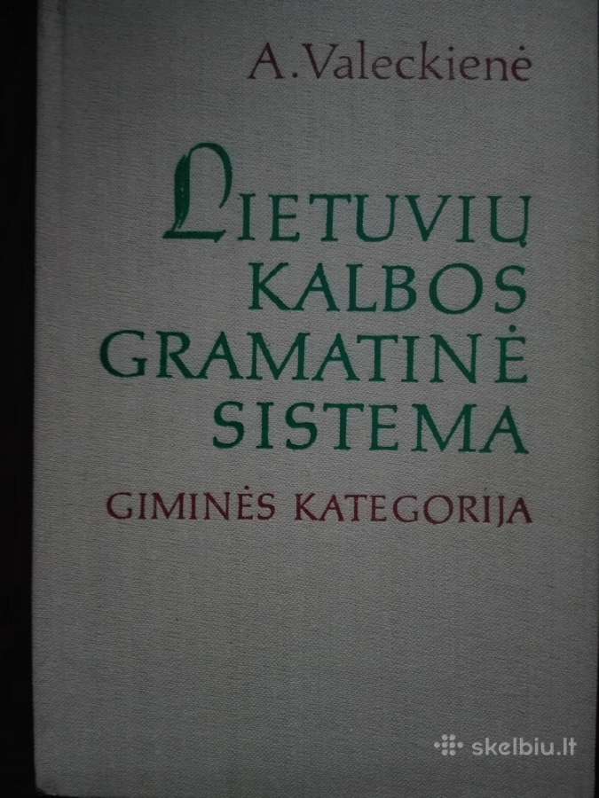 98. Lietuvos Kalbos Gramatinė Sistema Valeckienė A
