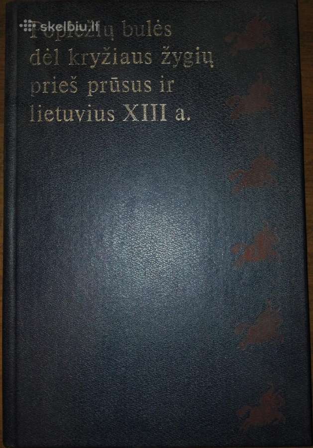 Popiežių Bulės Dėl Kryžiaus Žygių Prieš Prūsus Ir
