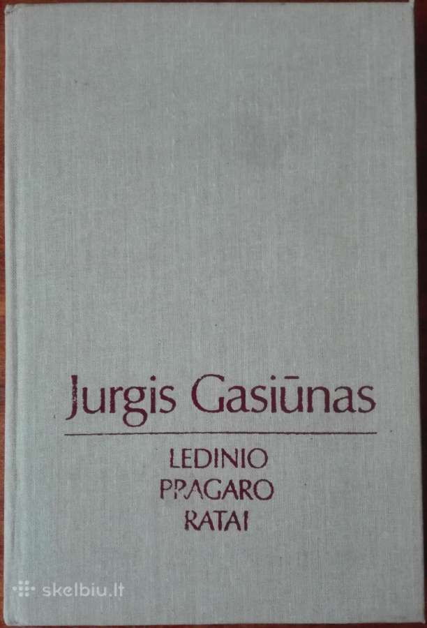 37. Ledinio Pragaro Ratai Gasiūnas J.