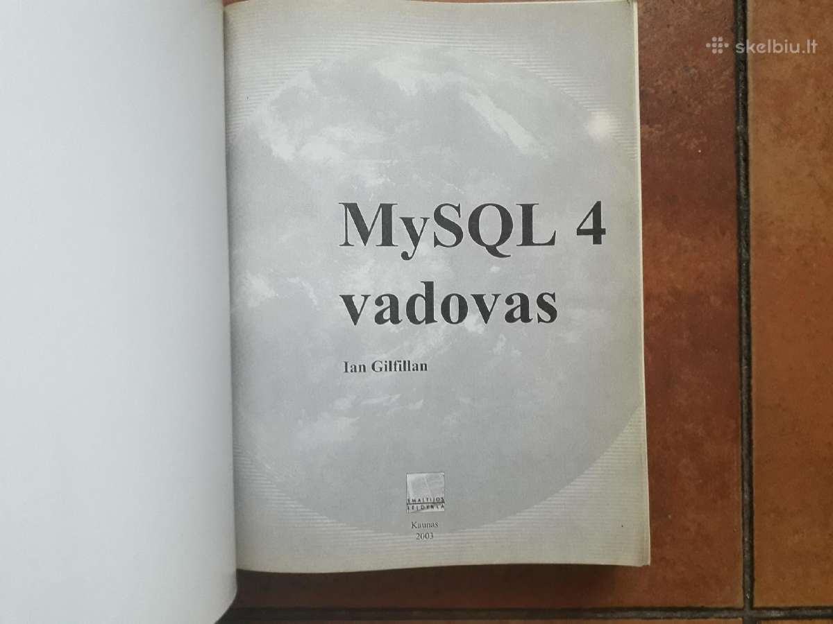 Ian Gilfillan "My S Q L4 vadovas" 2003 m. - nuotraukos Nr. 3