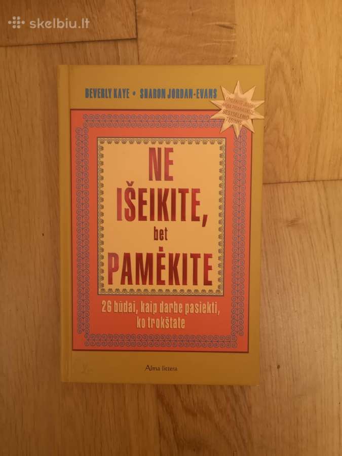 Ne išeikite, bet pamėkite