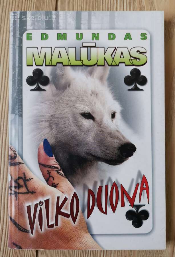 Edmundas Malūkas, Vilko duona