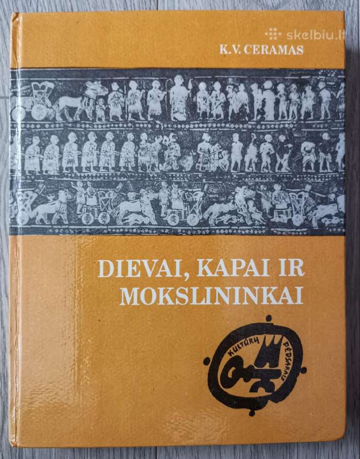 Dievai, kapai ir mokslininkai