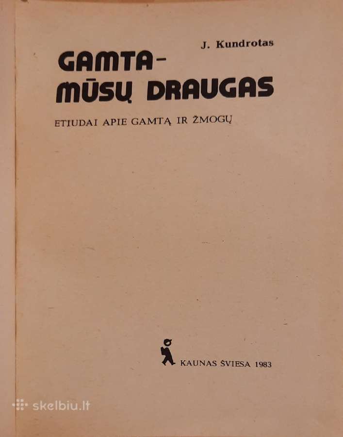 267. Gamta Mūsų Draugas Kundrotas J. - nuotraukos Nr. 2