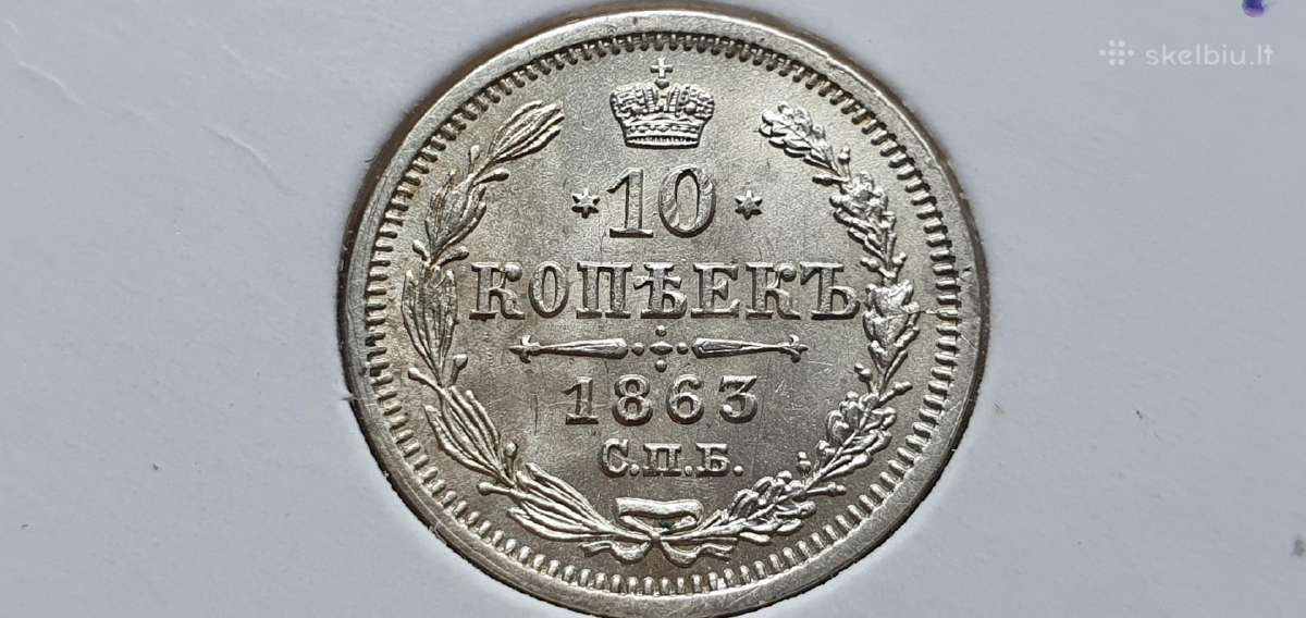 1863 10 kapeiku Unc , stiprus kalyklos blizgesys