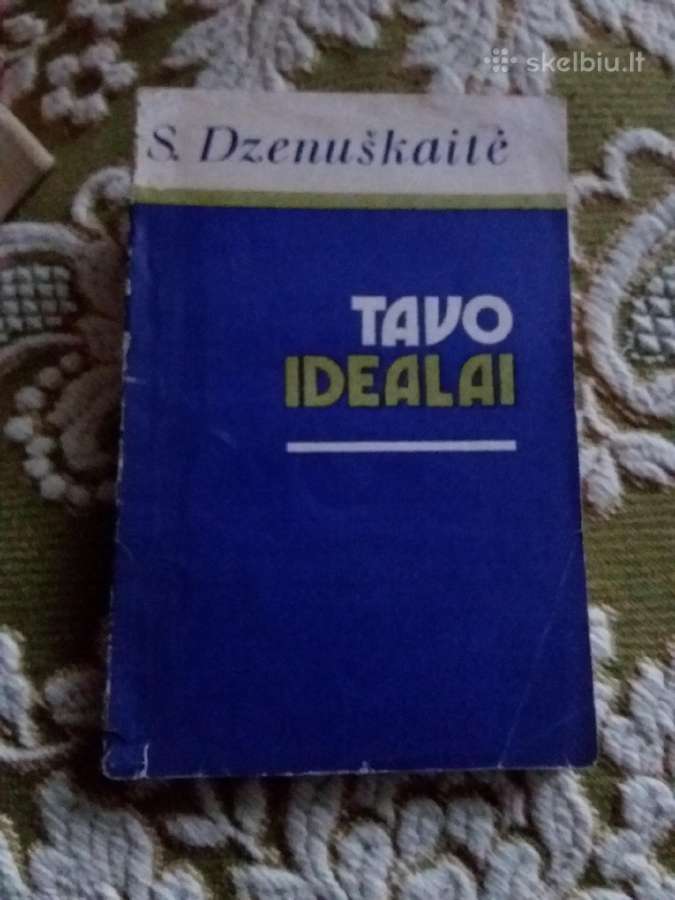 Tavo Idealai Stasė Dzenuškaitė