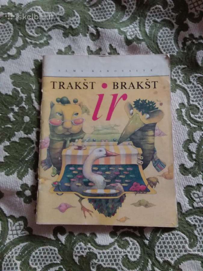 Trakšt Ir Brakšt Alma Karosaitė 1989m.