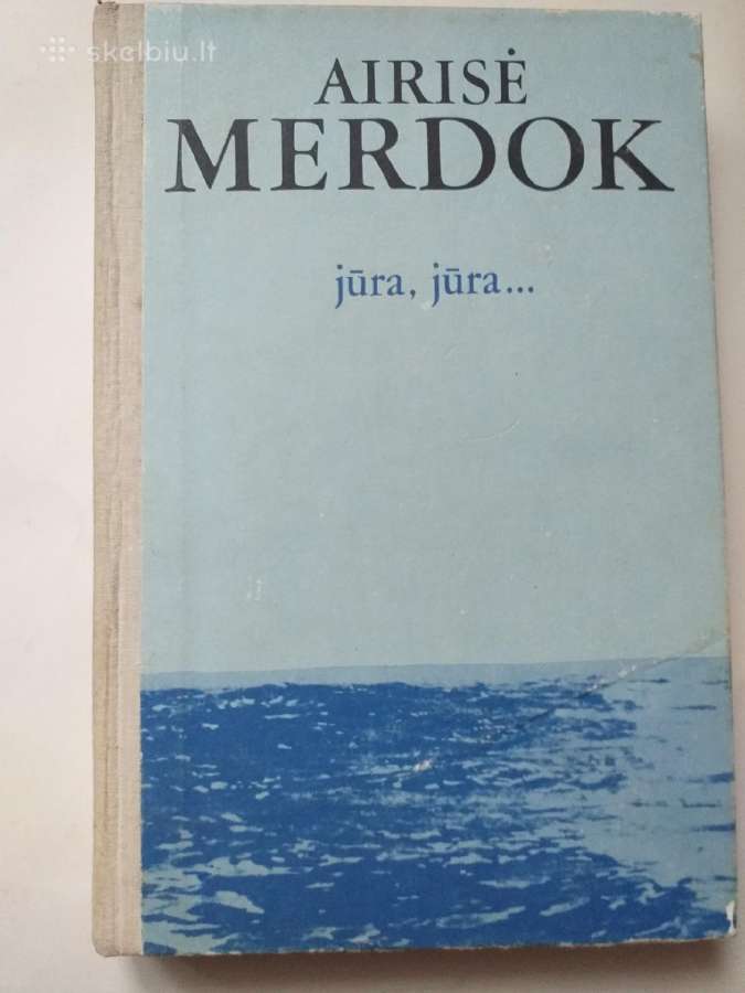 Airisė Merdok. Jūra, jūra