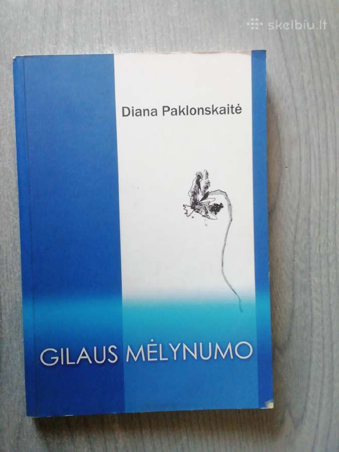 Diana Paklonskaitė	 Gilaus mėlynumo