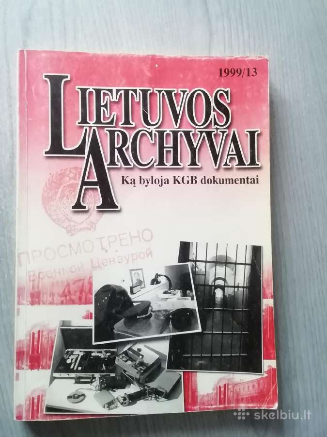 Lietuvos archyvai ka byloja kgb dokumentai 1999 m