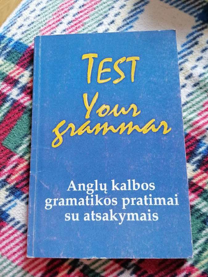 Anglų mokymosi knyga "Test your grammar"