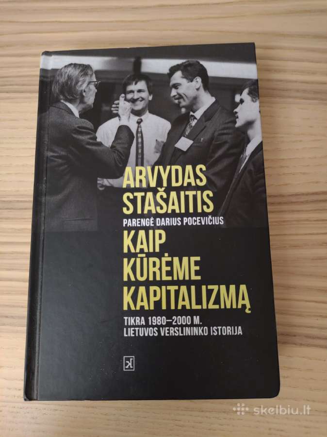 Kaip kūrėme kapitalizmą