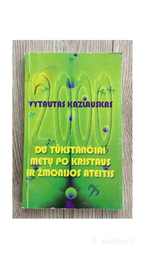 Du tūkstančiai metų po Kristaus ir žmonijos ateiti