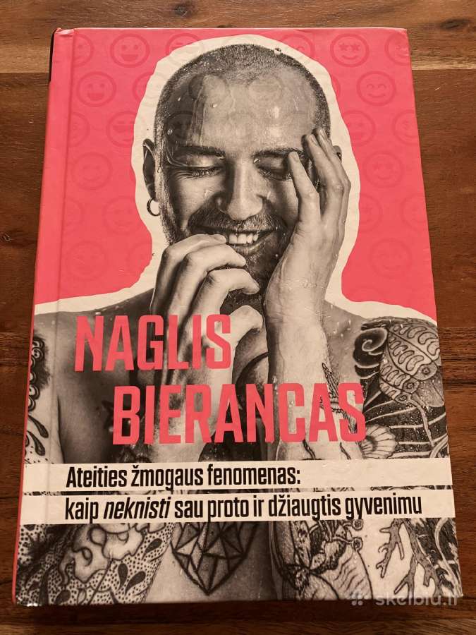 Naglis Bierancas - Ateities žmogaus fenomenas