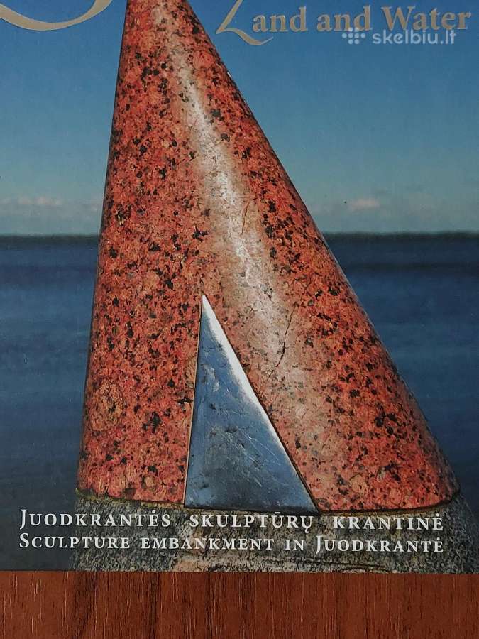 Žemė ir vanduo .Juodkrantės skulptūrų krantinė . - nuotraukos Nr. 2