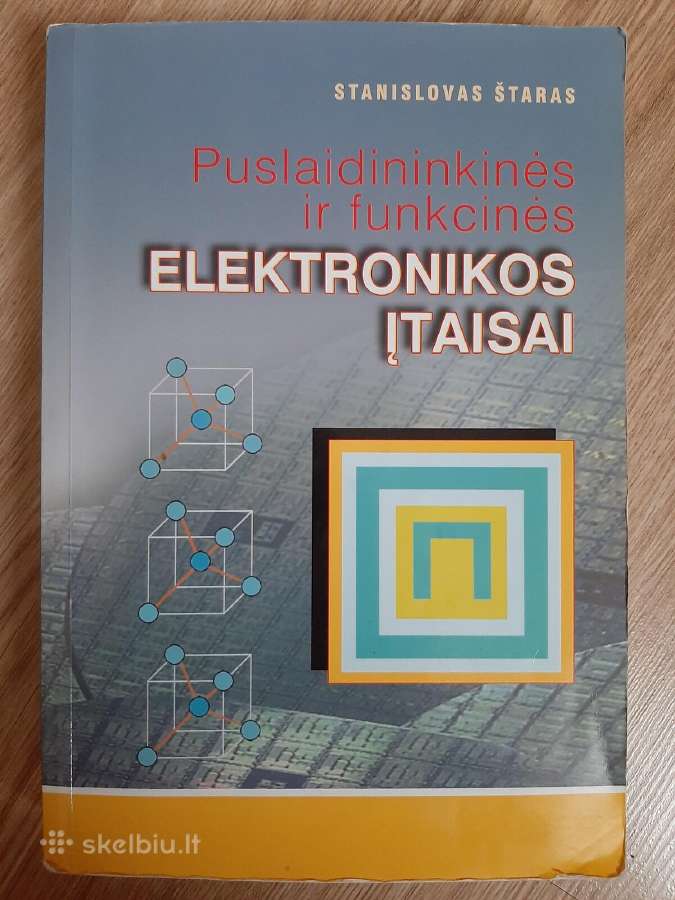 Puslaidininkinės ir funkcinės elektronikos įtaisai