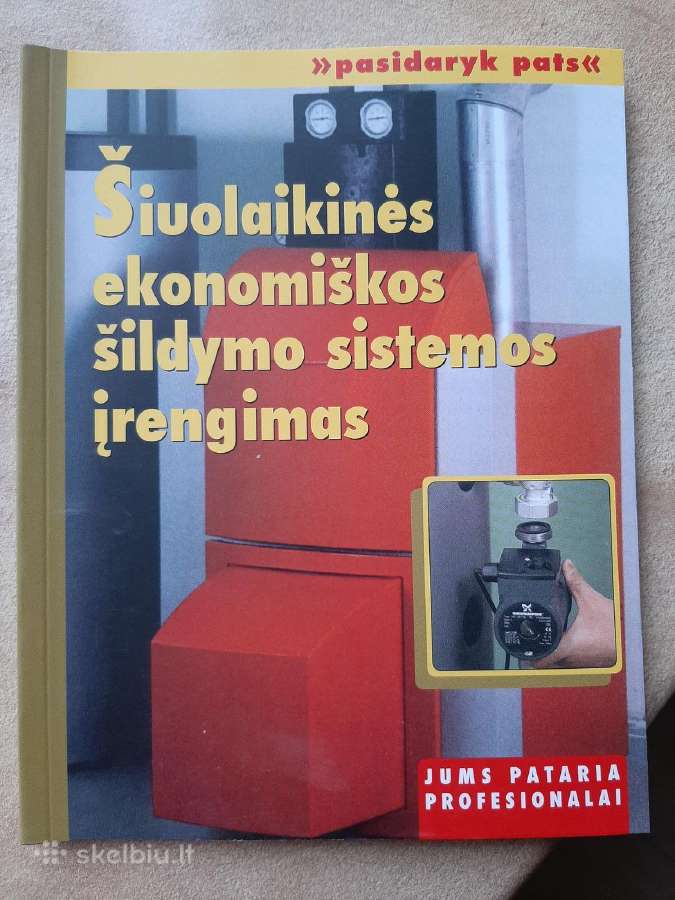 Šiuolaikinės ekonomiškos šildymo sistemos įrengima