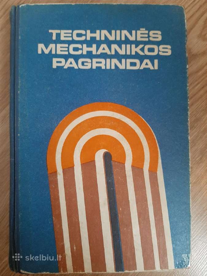 Techninės mechanikos pagrindai
