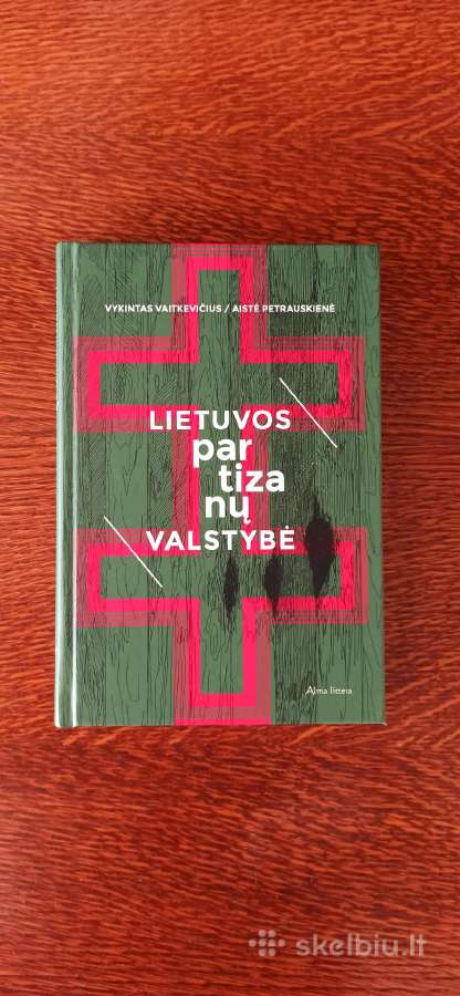 Parduodu knyga"partizanai Lietuvos Valstybe"