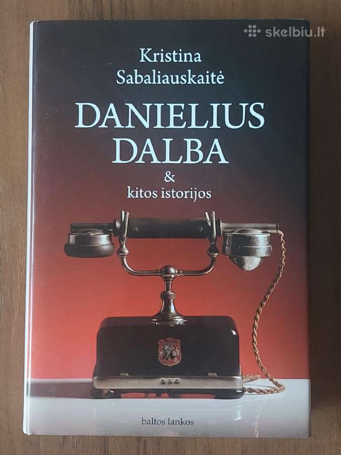 Sabaliauskaitė - Danielius Dalba & kitos istorijos