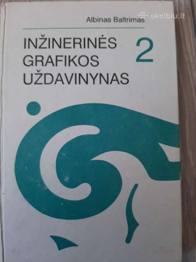 Inžinerinės Grafikos Uždavinynas 1-2 dalys - nuotraukos Nr. 2