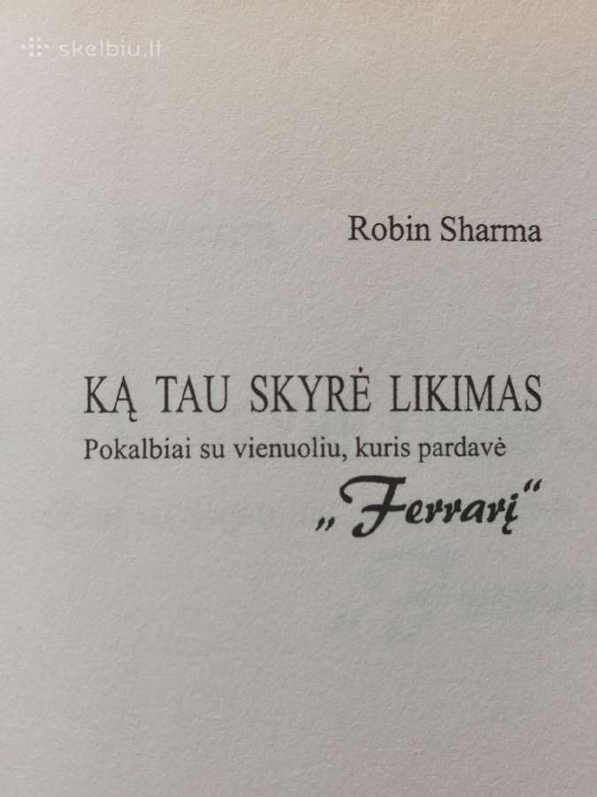 Robin Sharma - Ką Tau skyrė likimas . - nuotraukos Nr. 4