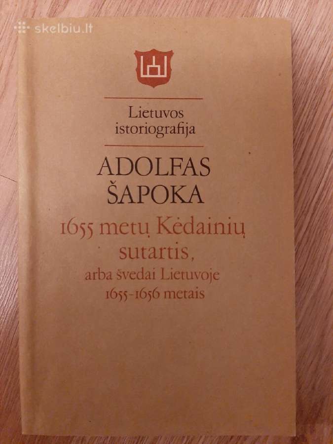 1655 metų Kėdainių sutartis arba švedai Lietuvoje