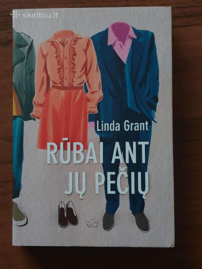 Linda Grant - Rūbai ant Jų pečių .