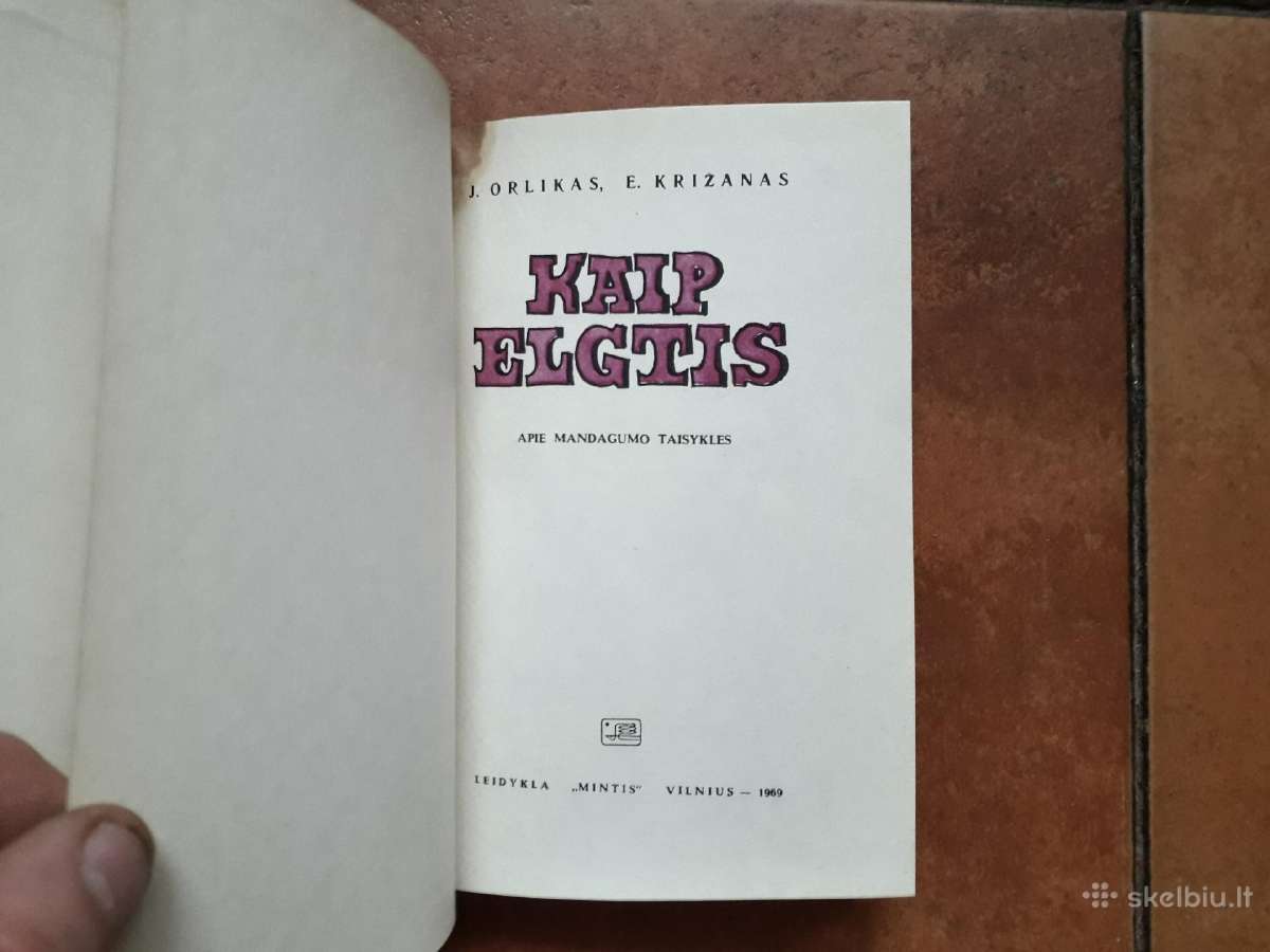 J. Orlikas E. Krizanas "Kaip elgtis" 1969 m. - nuotraukos Nr. 3