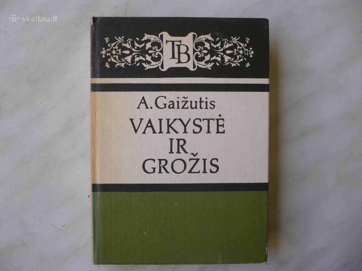 A. Gaižutis Vaikystė ir grožis
