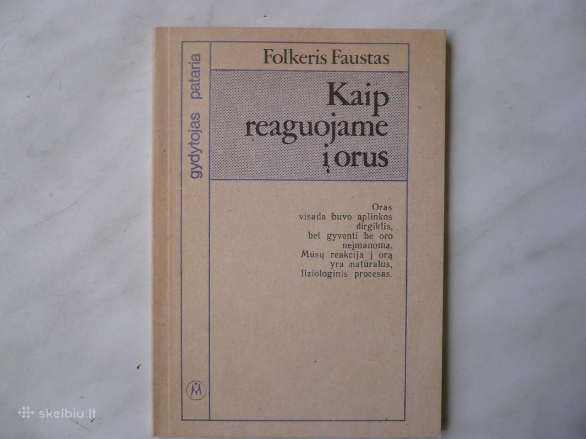 F.faustas Kaip reaguojate į orus