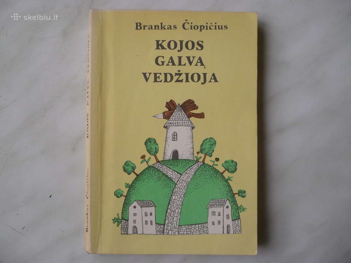 B.čiopičius - Kojos galvą vedžioja